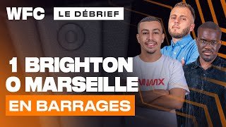 🔴 [LIVE] DEBRIEF BRIGHTON - OM (1-0) / LIGUE EUROPA (FOOTBALL)