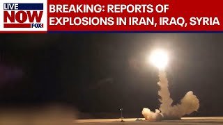 BREAKING: Reports of explosions in Iran, Iraq and Syria | LiveNOW from FOX