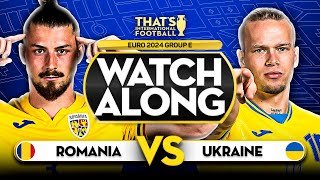 ROMANIA vs UKRAINE EURO 2024 Watchalong Mark GOLDBRIDGE LIVE