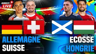 🔴 🇨🇭🇩🇪 SUISSE - ALLEMAGNE + ECOSSE - HONGRIE LIVE / GROUPE A QUALIFICATION / EURO 2024 MATCH