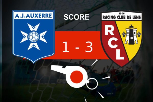 Auxerre - Lens’: coup dur pour l'AJ Auxerre dans le match de la 38e journ&eacute;e, revivez les temps forts du match