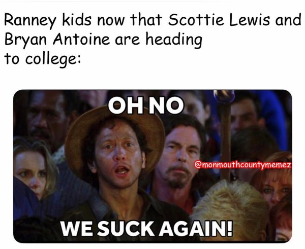 I heard that Ranney might discontinue their men's basketb...