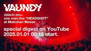 Vaundy LIVE DIGEST on YouTube  "HEADSHOT" at Makuhari Messe