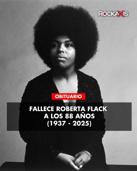 Lamentamos comunicar el fallecimiento de Roberta Flack, l...