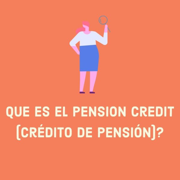 👉El Pension credit o crédito de pensión, es una ayuda  qu...