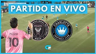 ✅ Inter Miami vs Charlotte FC [En Vivo] 🏆 Juega Lionel Messi 🔥 MLS
