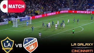 LIVE : LA Galaxy vs Cincinnati Live Stream / MLS League Match - 2025