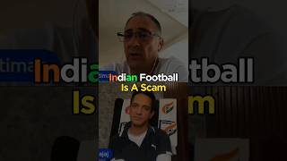 Indian Football Is A Scam.😢 #indiafootball #indianfootball #footballindia