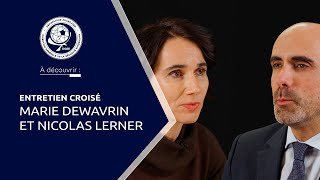 Entretien croisé de Marie Dewavrin et Nicolas Lerner