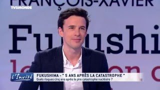 François-Xavier MÉNAGE : " Fukushima, la France n'est pas à l'abri"