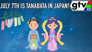 July 7th Is Tanabata In Japan!